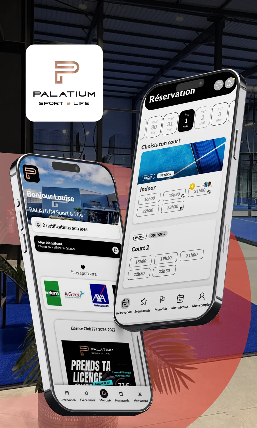 Deux smartphones montrant l'application Palatium : accueil avec sponsors et réservation des courts de padel